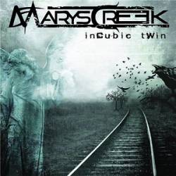 MarysCreek : Incubic Twin
